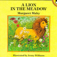 a lion in the meadow by margaret mahy