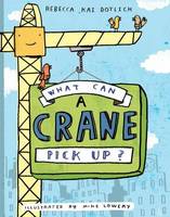 Cover: What Can a Crane Pick Up?