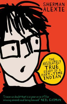 Cover: The Absolutely True Diary of a Part-Time Indian