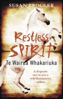 Cover: Restless Spirit: Te Whakariuka Wairua